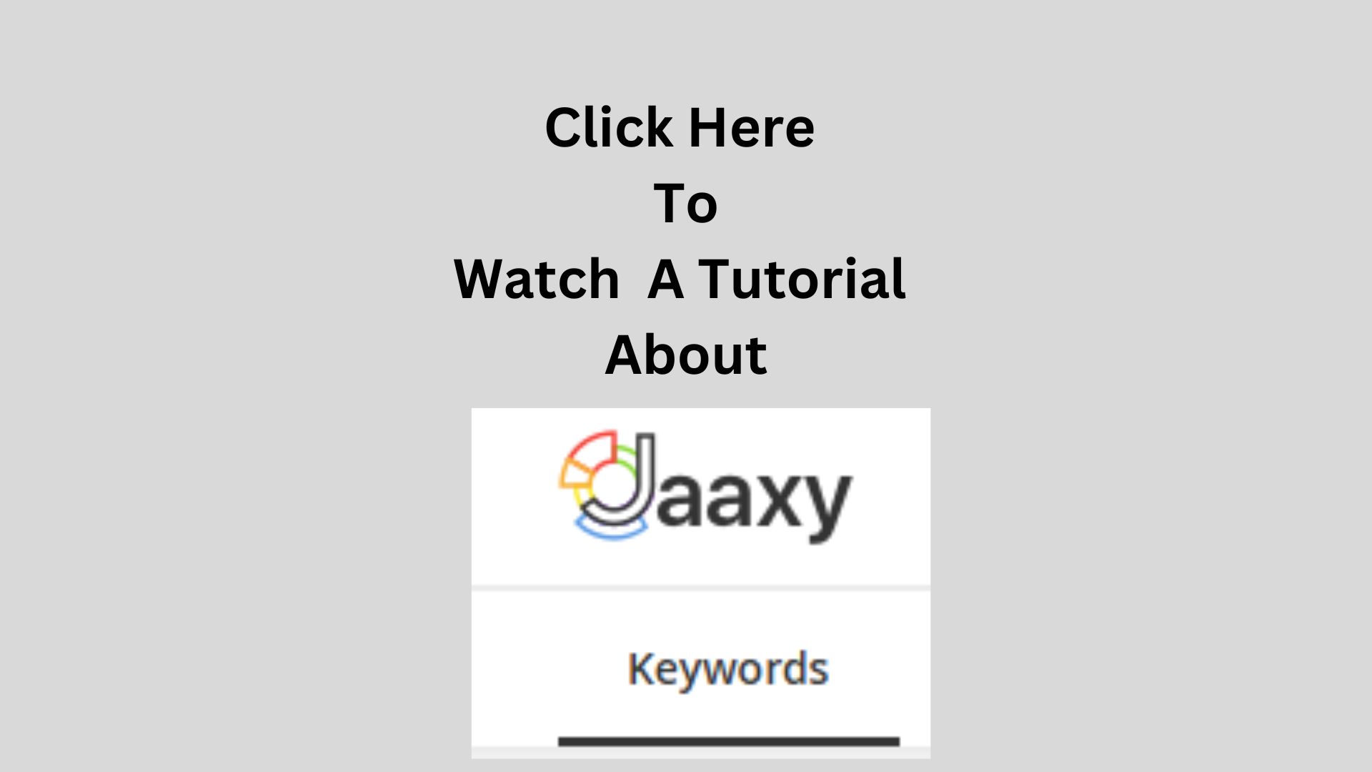 Jaaxy Tutorial